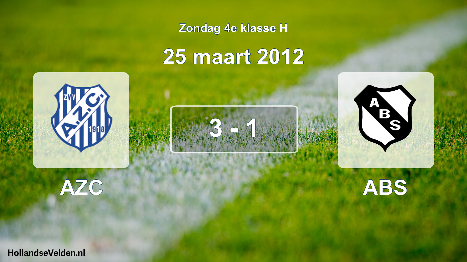 Total number of matches played: AZC - ABS 3 - 1 (25 March 2012)
