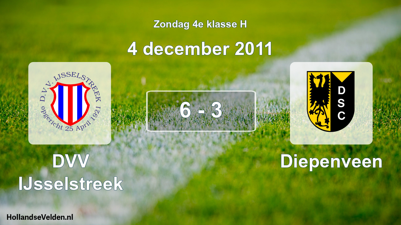 Total number of matches played: DVV IJsselstreek - Diepenveen 6 - 3 (4 December 2011)