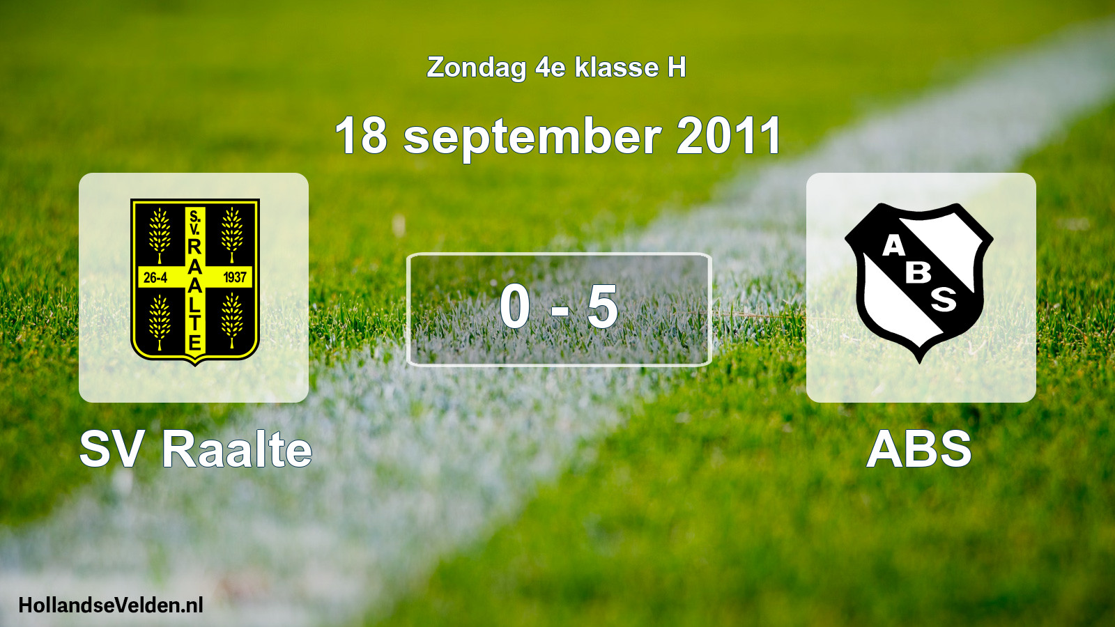 Total number of matches played: SV Raalte - ABS 0 - 5 (18 September 2011)