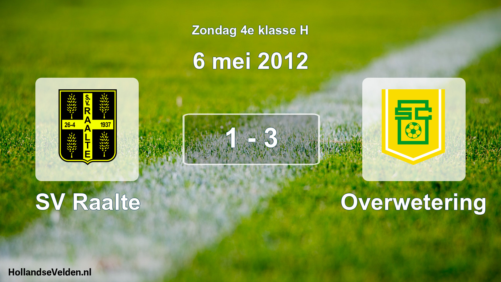 Total number of matches played: SV Raalte - Overwetering 1 - 3 (6 May 2012)