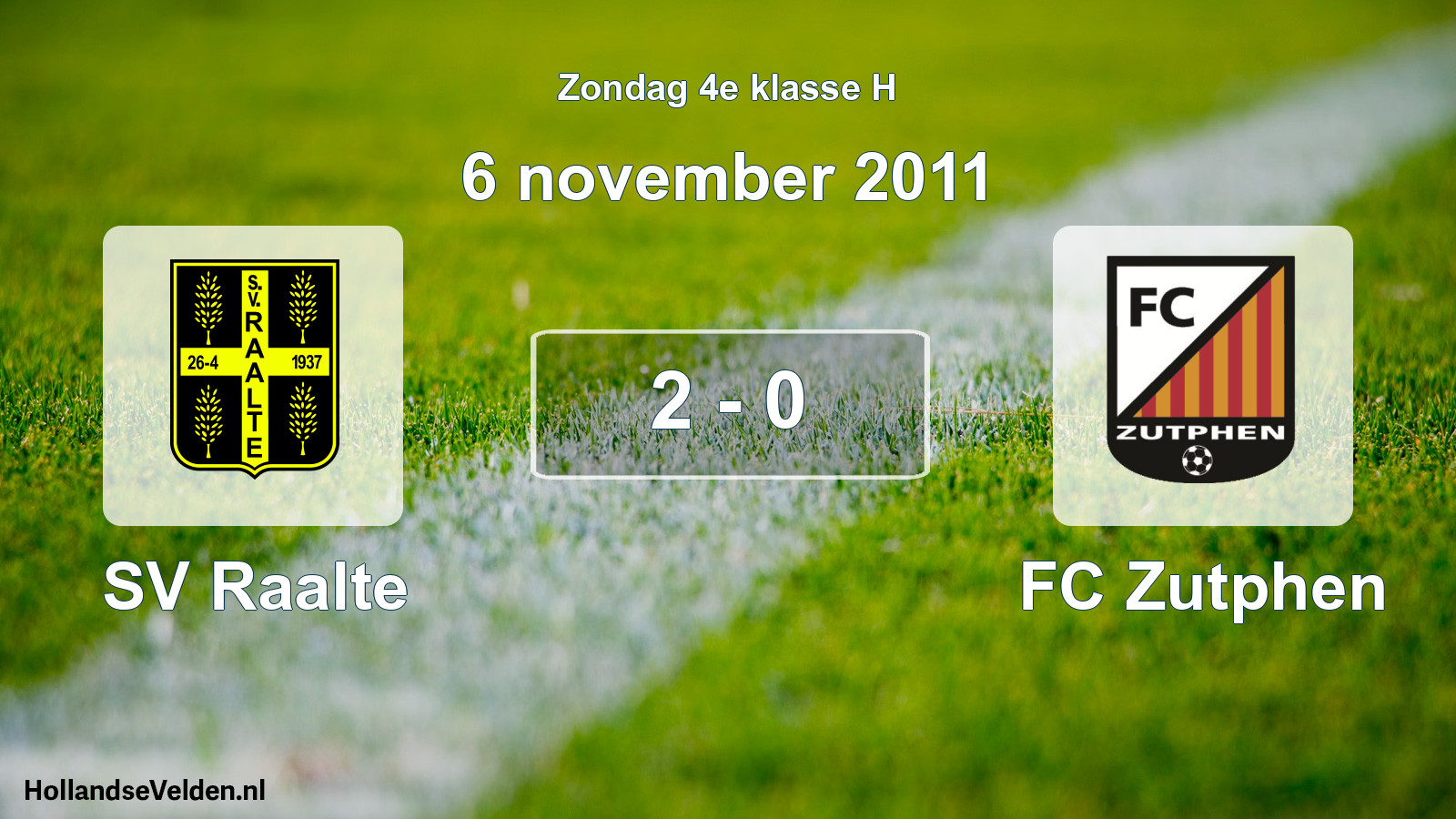Total number of matches played: SV Raalte - FC Zutphen 2 - 0 (6 November 2011)
