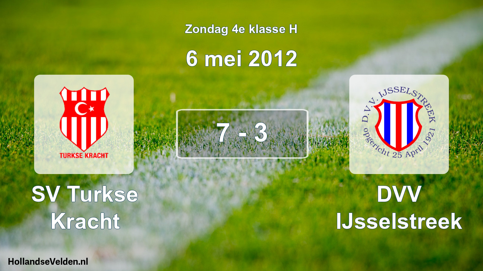 Total number of matches played: SV Turkse Kracht - DVV IJsselstreek 7 - 3 (6 May 2012)
