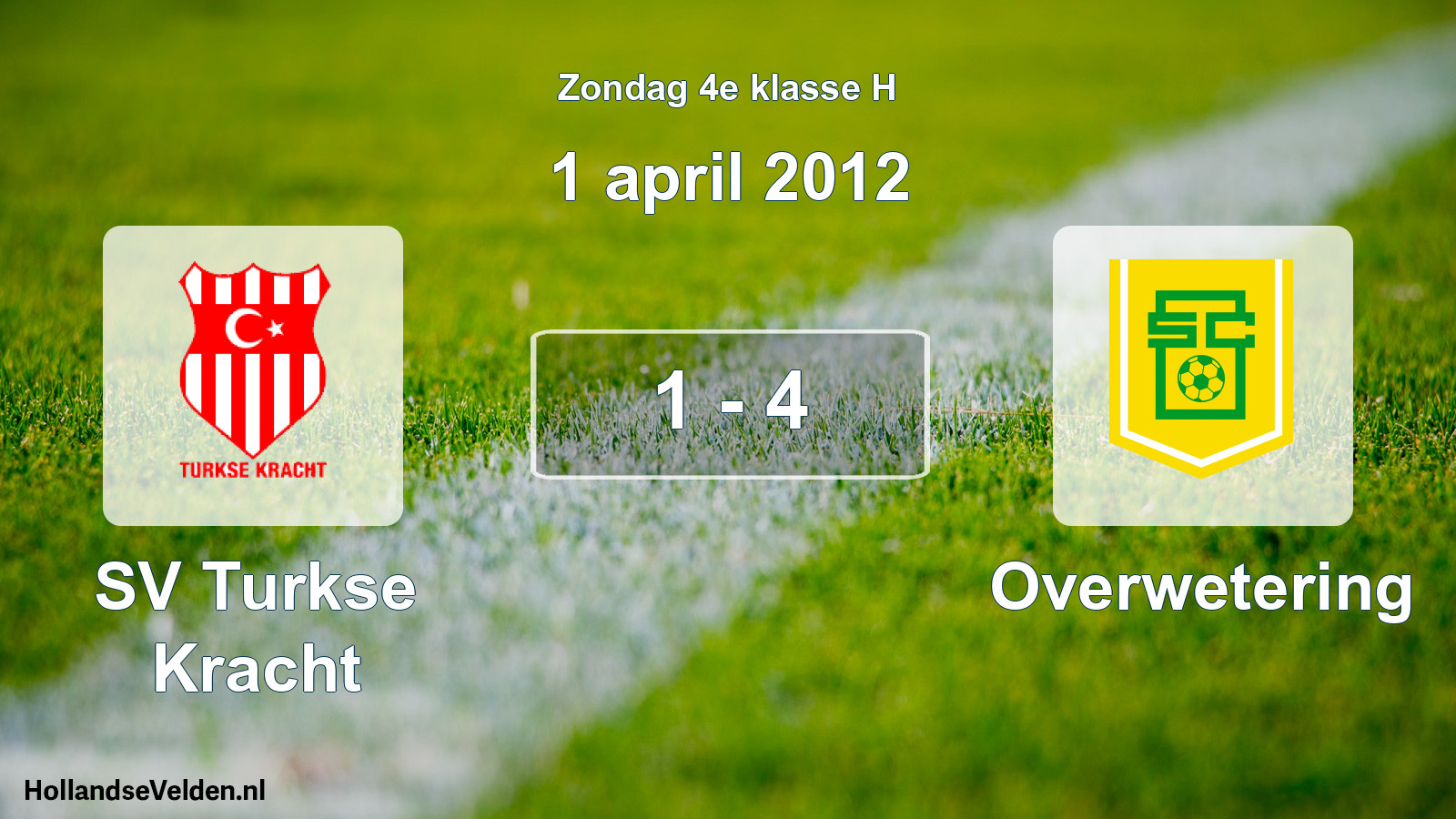 Total number of matches played: SV Turkse Kracht - Overwetering 1 - 4 (1 April 2012)