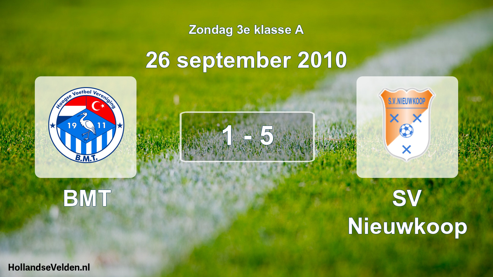 Total number of matches played: BMT - SV Nieuwkoop 1 - 5 (26 September 2010)