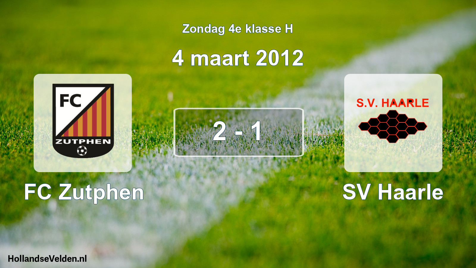 Total number of matches played: FC Zutphen - SV Haarle 2 - 1 (4 March 2012)