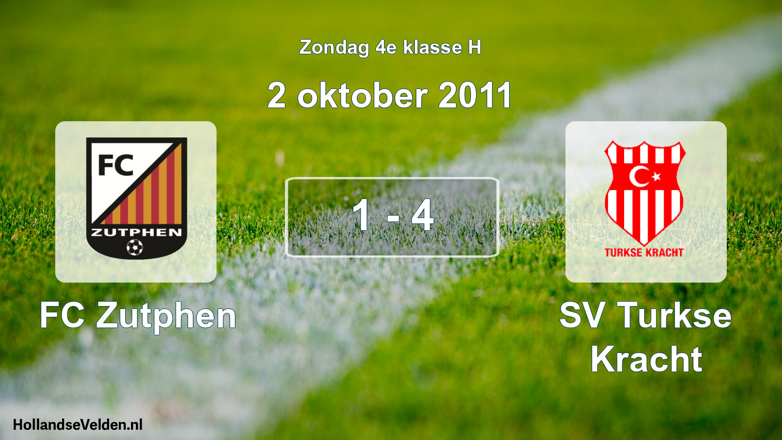 Total number of matches played: FC Zutphen - SV Turkse Kracht 1 - 4 (2 October 2011)