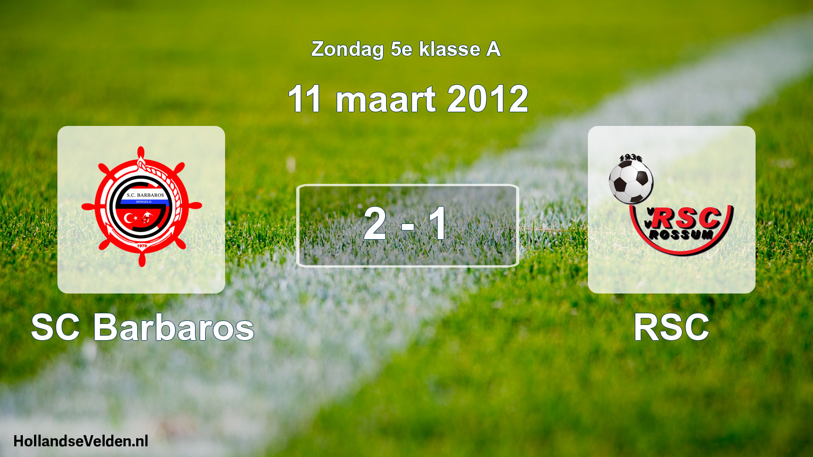Total number of matches played: SC Barbaros - RSC 2 - 1 (11 March 2012)