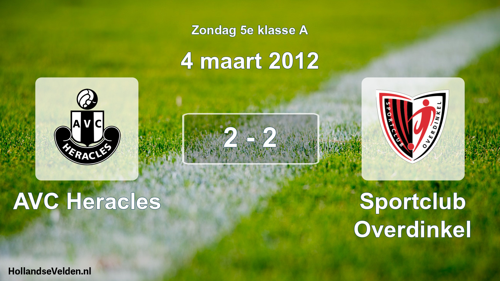 Total number of matches played: AVC Heracles - Sportclub Overdinkel 2 - 2 (4 March 2012)