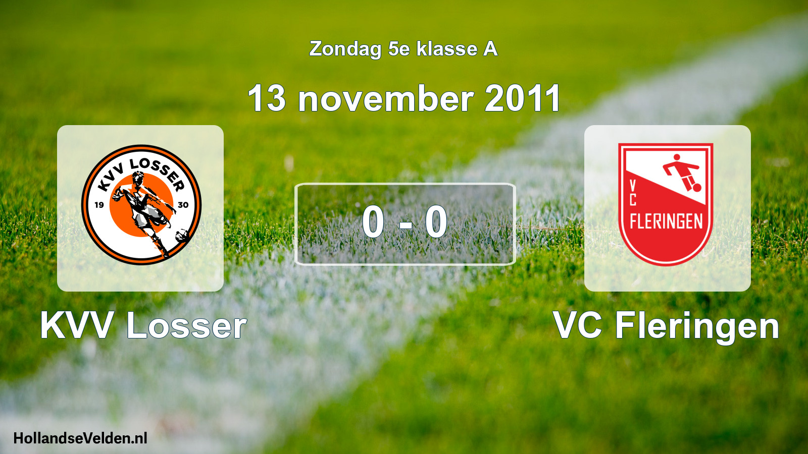 Total number of matches played: KVV Losser - VC Fleringen 0 - 0 (13 November 2011)