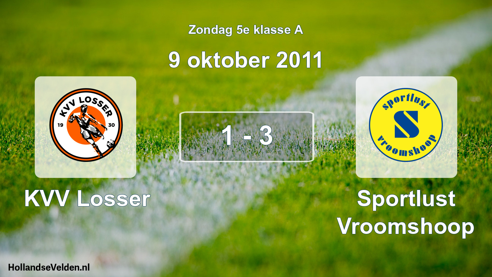 Total number of matches played: KVV Losser - Sportlust Vroomshoop 1 - 3 (9 October 2011)