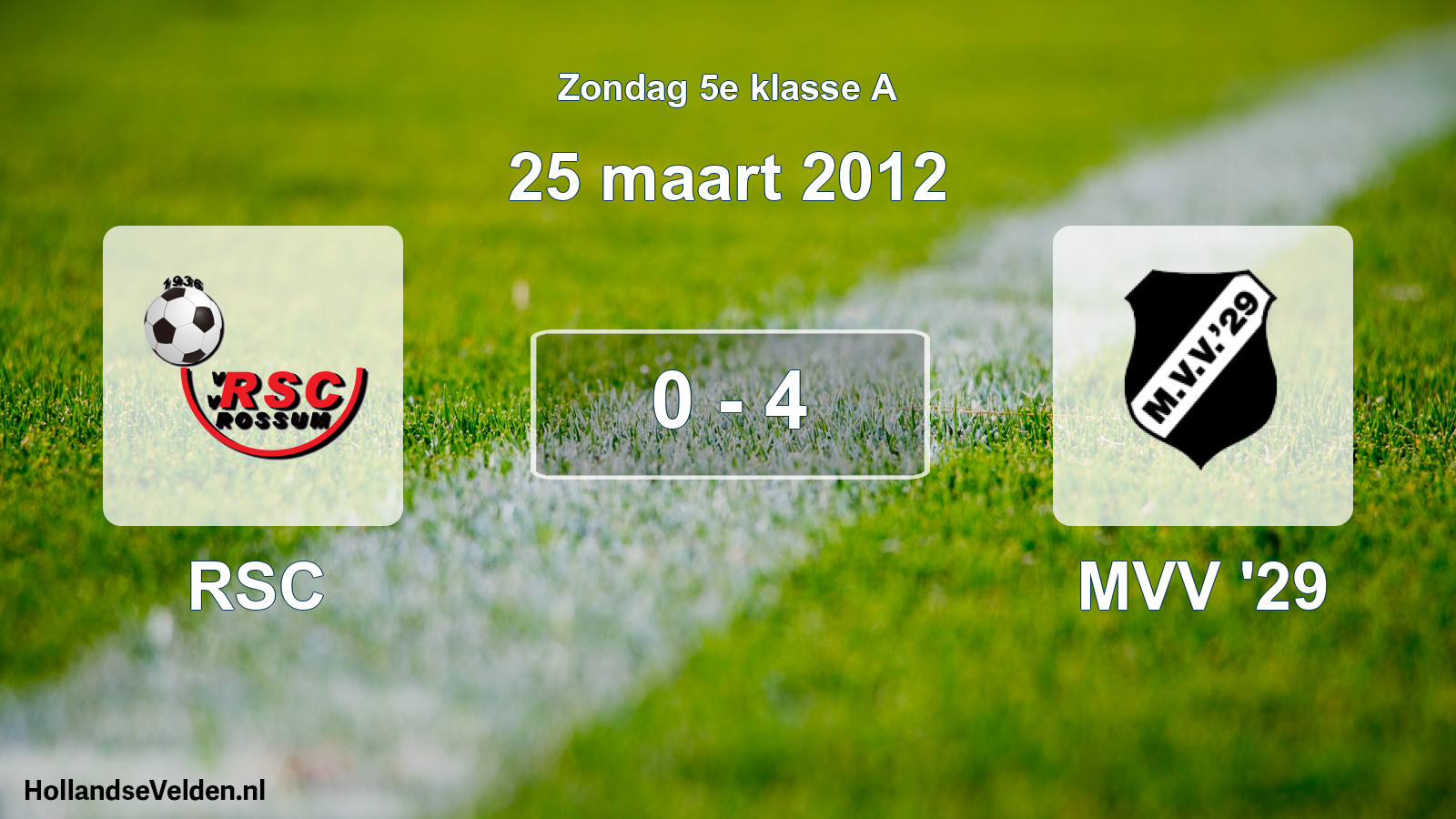 Total number of matches played: RSC - MVV '29 0 - 4 (25 March 2012)