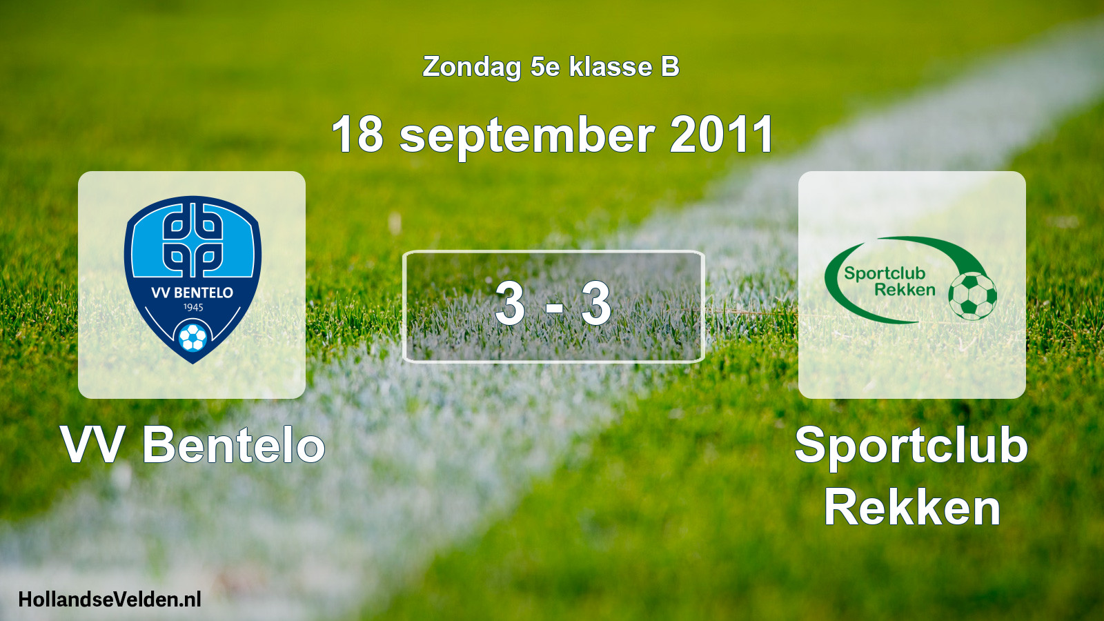 Total number of matches played: VV Bentelo - Sportclub Rekken 3 - 3 (18 September 2011)