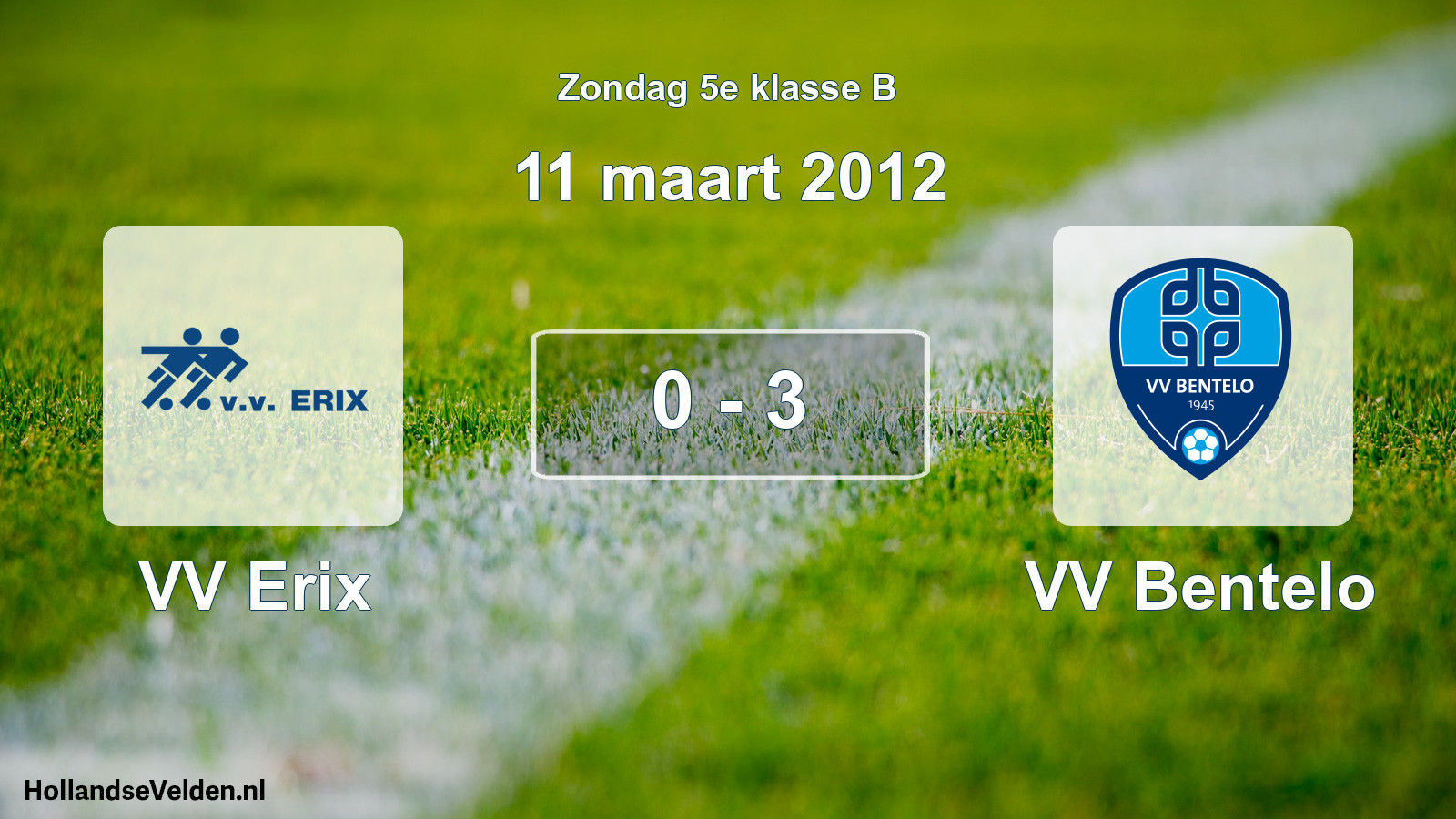 Total number of matches played: VV Erix - VV Bentelo 0 - 3 (11 March 2012)