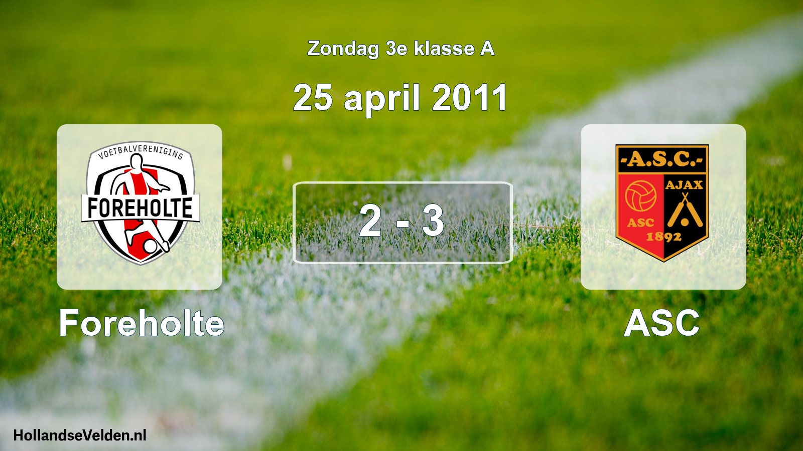 Total number of matches played: Foreholte - ASC 2 - 3 (25 April 2011)