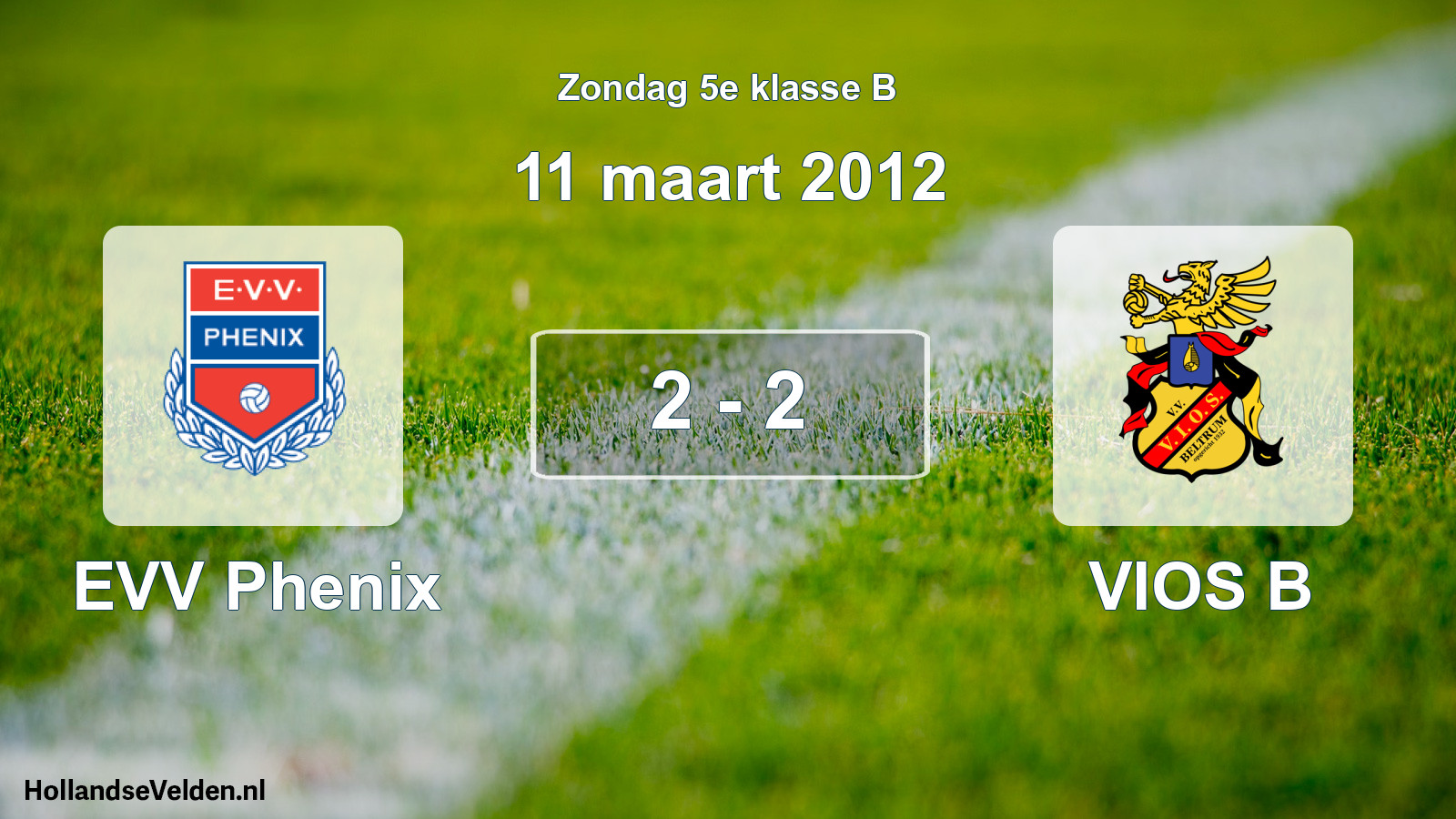 Total number of matches played: EVV Phenix - VIOS B 2 - 2 (11 March 2012)