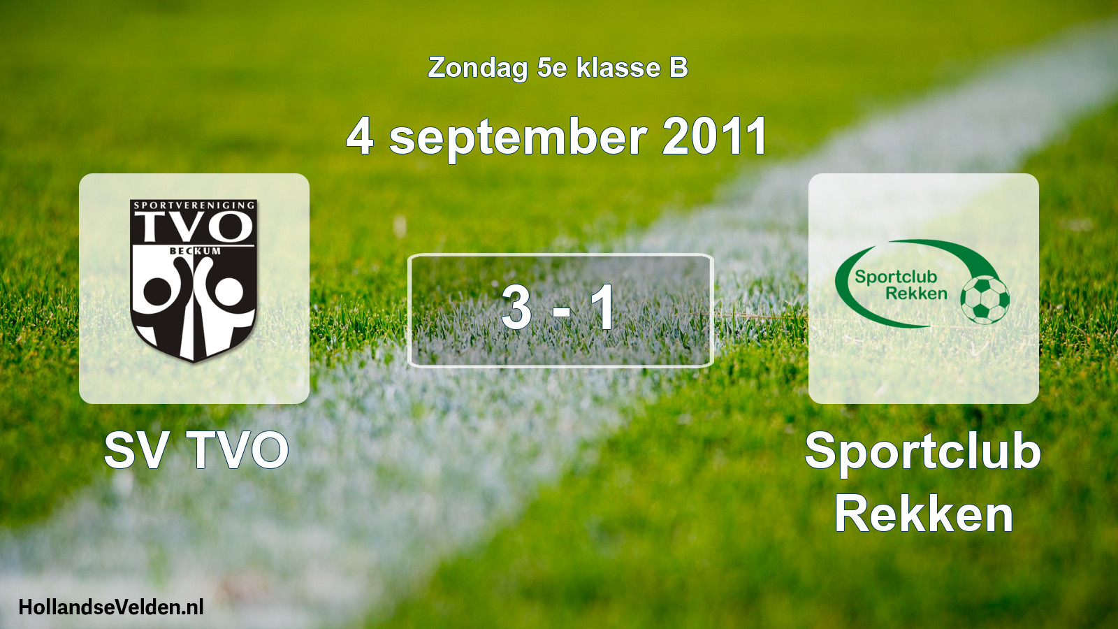 Total number of matches played: SV TVO - Sportclub Rekken 3 - 1 (4 September 2011)