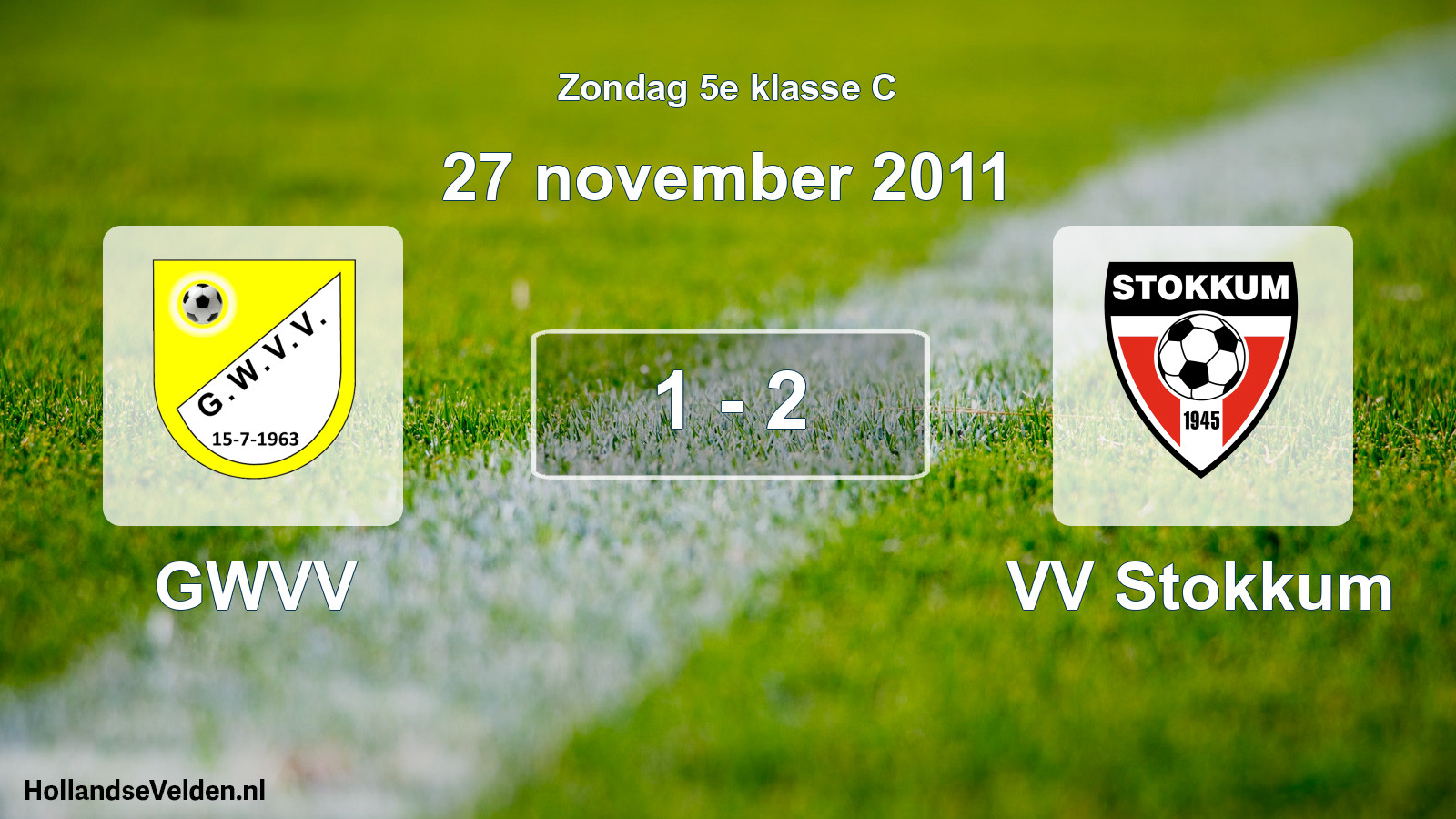 Total number of matches played: GWVV - VV Stokkum 1 - 2 (27 November 2011)