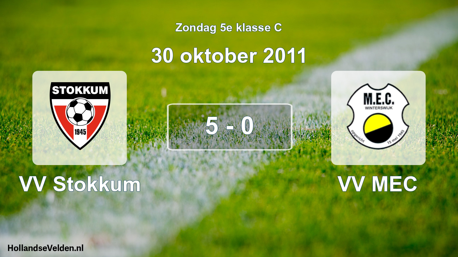 Total number of matches played: VV Stokkum - VV MEC 5 - 0 (30 October 2011)