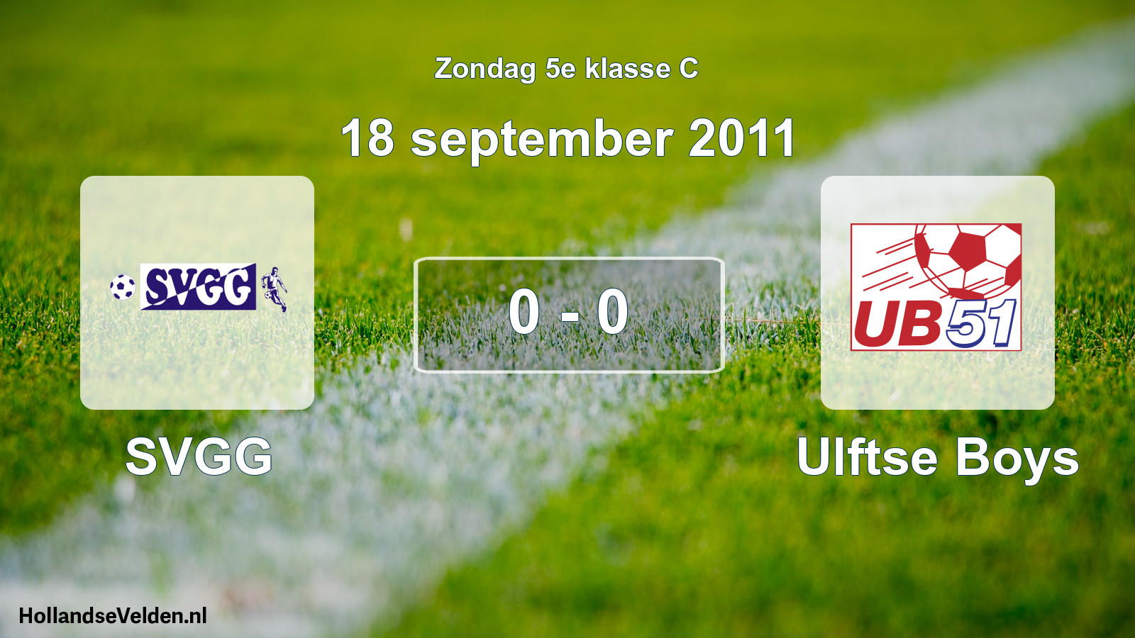 Total number of matches played: SVGG - Ulftse Boys 0 - 0 (18 September 2011)
