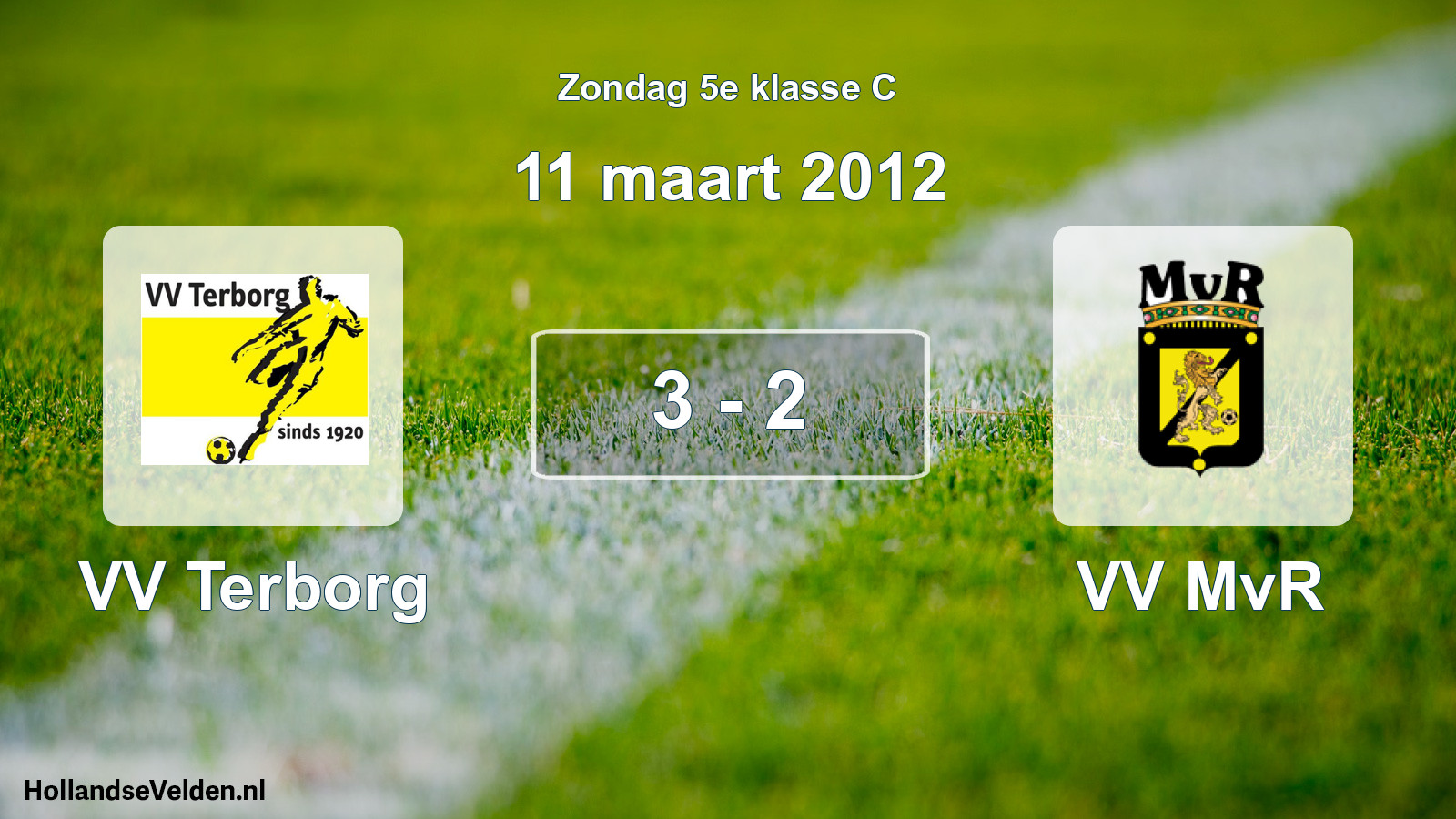 Total number of matches played: VV Terborg - VV MvR 3 - 2 (11 March 2012)
