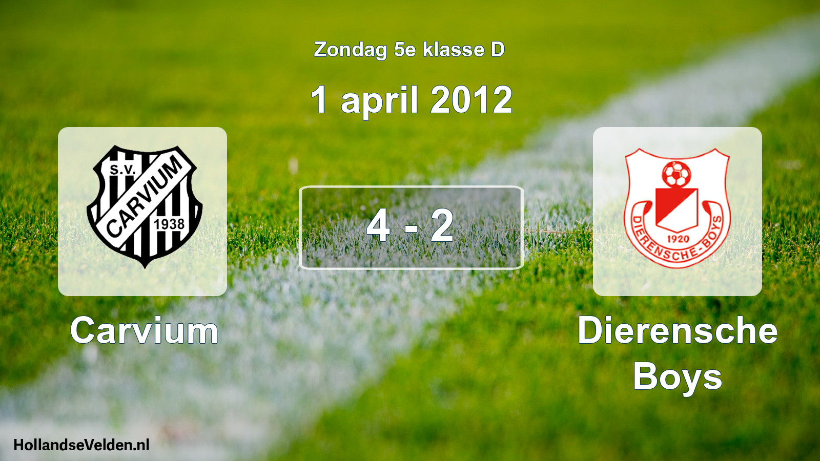 Total number of matches played: Carvium - Dierensche Boys 4 - 2 (1 April 2012)