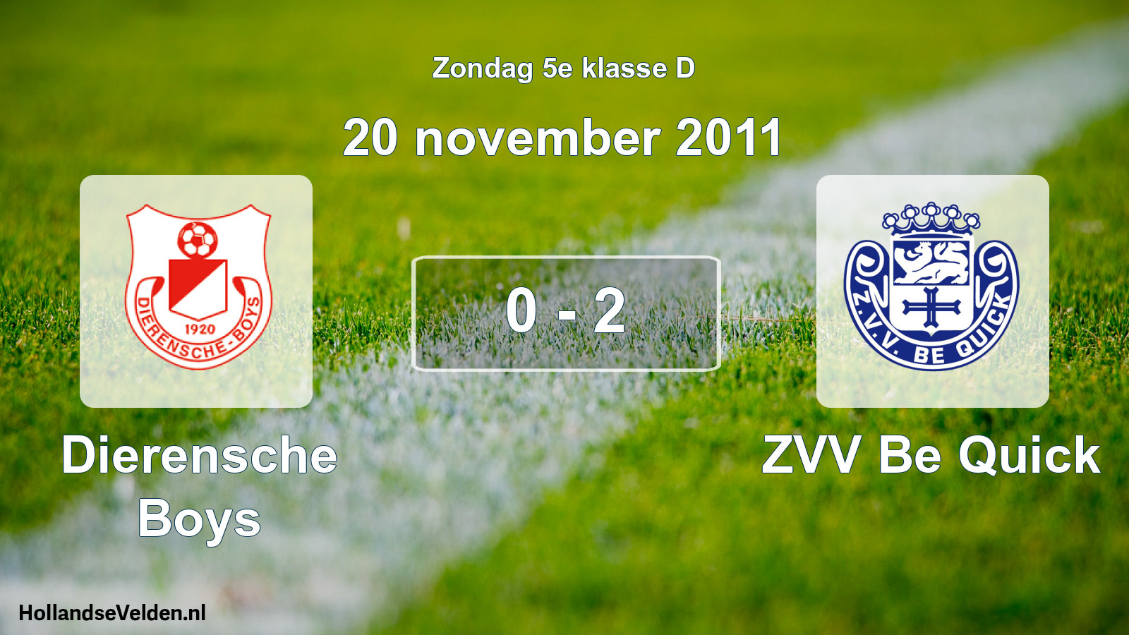 Total number of matches played: Dierensche Boys - ZVV Be Quick 0 - 2 (20 November 2011)
