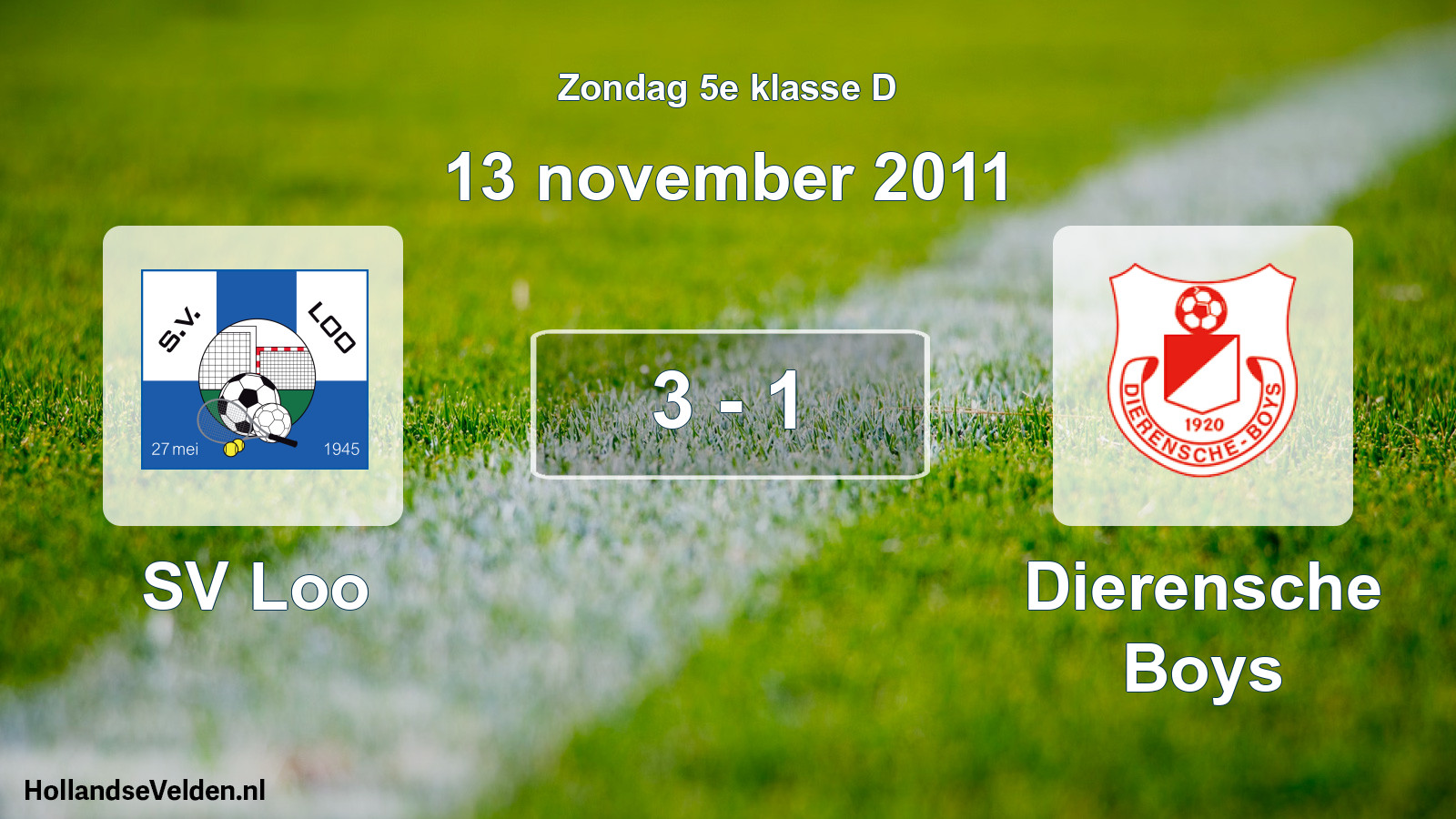 Total number of matches played: SV Loo - Dierensche Boys 3 - 1 (13 November 2011)