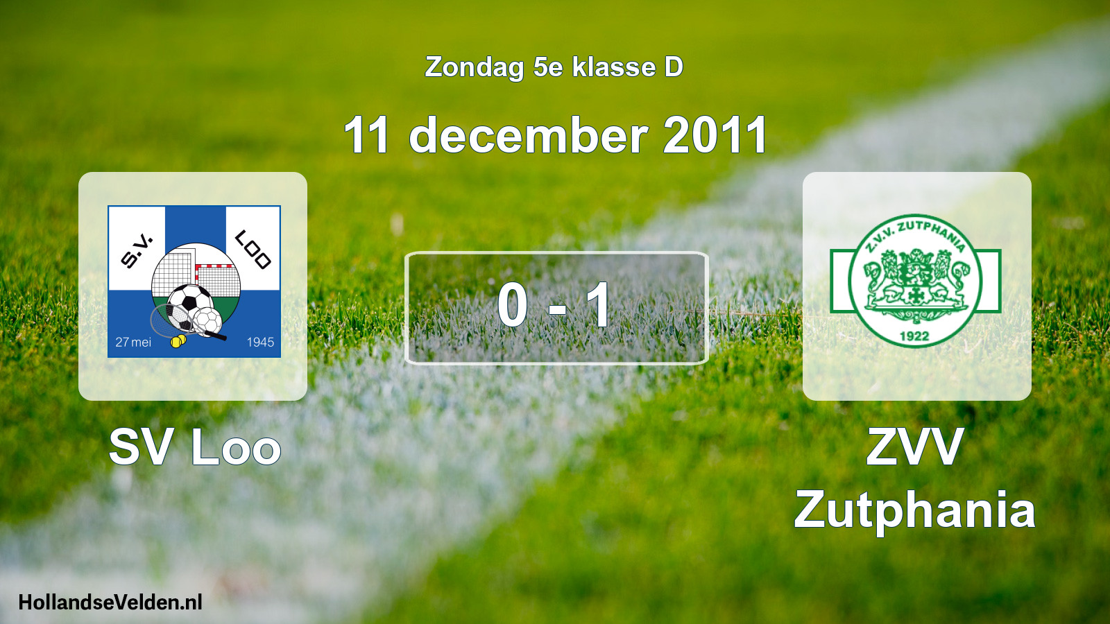 Total number of matches played: SV Loo - Zutphania 0 - 1 (11 December 2011)