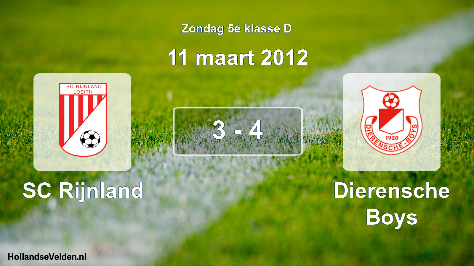 Total number of matches played: SC Rijnland - Dierensche Boys 3 - 4 (11 March 2012)