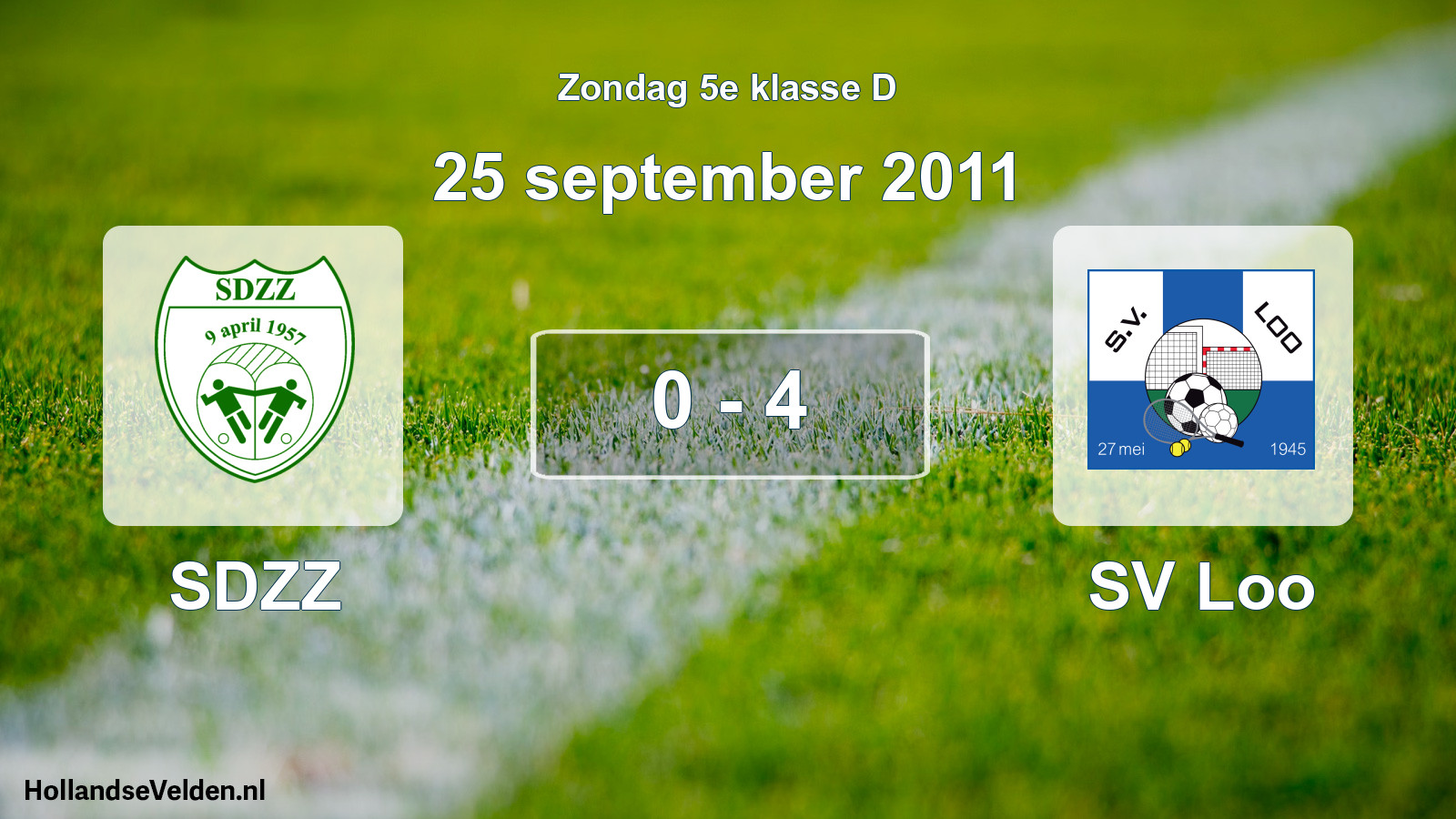 Total number of matches played: SDZZ - SV Loo 0 - 4 (25 September 2011)
