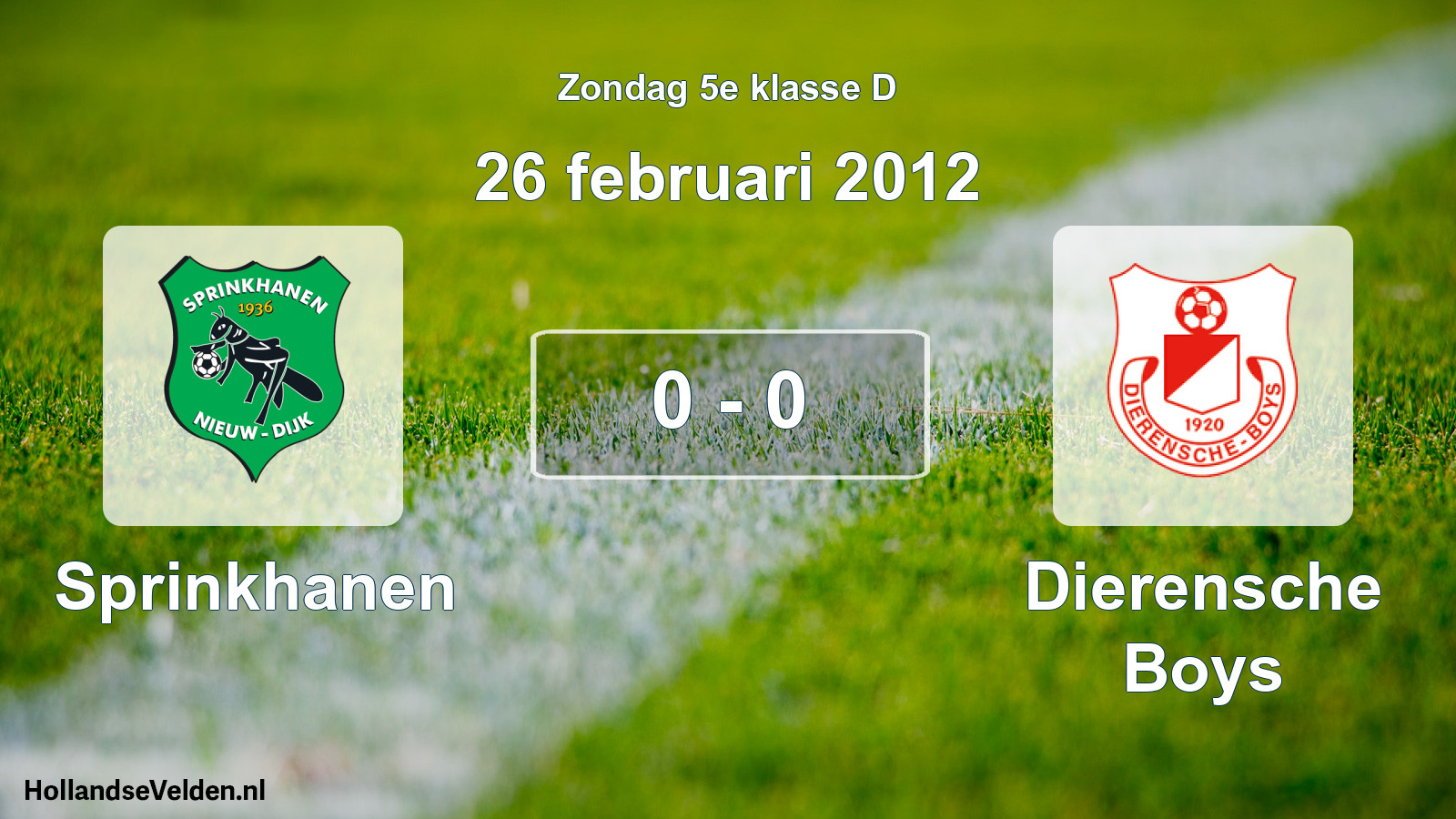 Total number of matches played: Sprinkhanen - Dierensche Boys 0 - 0 (26 February 2012)