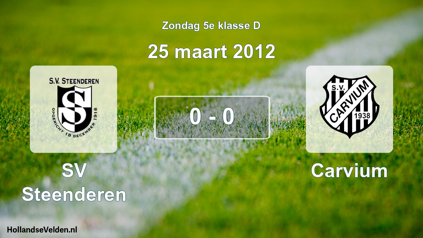 Total number of matches played: SV Steenderen - Carvium 0 - 0 (25 March 2012)