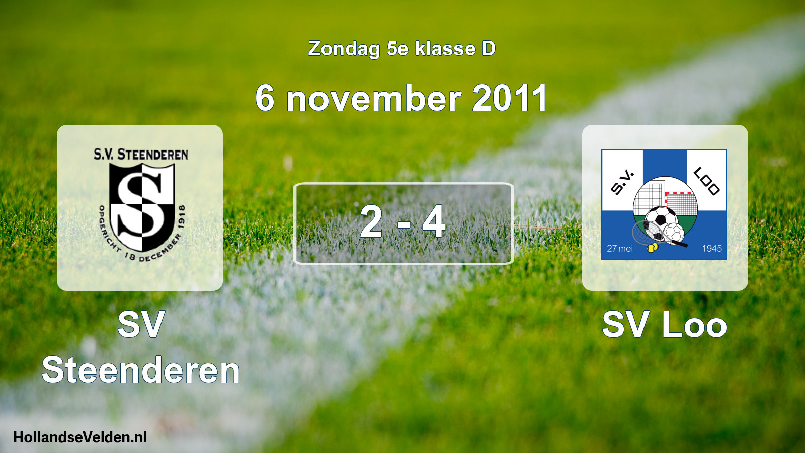 Total number of matches played: SV Steenderen - SV Loo 2 - 4 (6 November 2011)