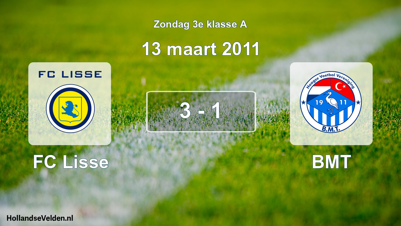 Total number of matches played: FC Lisse - BMT 3 - 1 (13 March 2011)