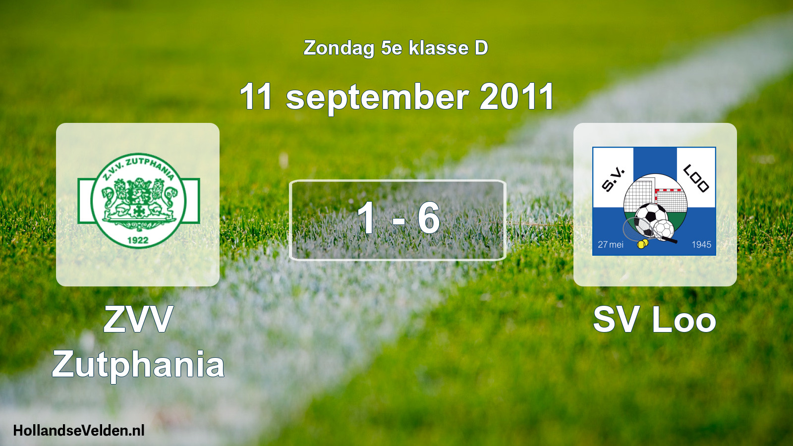 Total number of matches played: Zutphania - SV Loo 1 - 6 (11 September 2011)