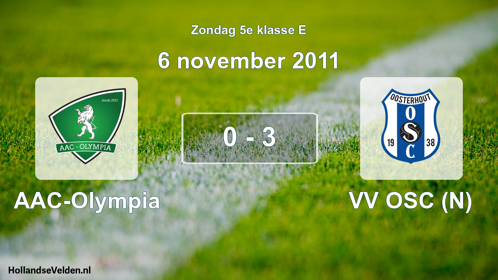 Total number of matches played: AAC-Olympia - VV OSC (N) 0 - 3 (6 November 2011)