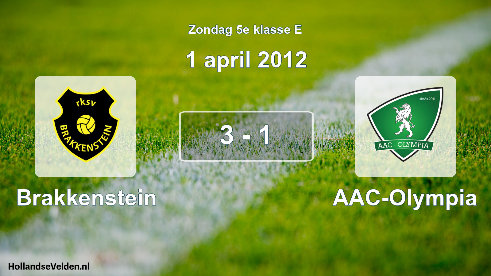 Total number of matches played: Brakkenstein - AAC-Olympia 3 - 1 (1 April 2012)