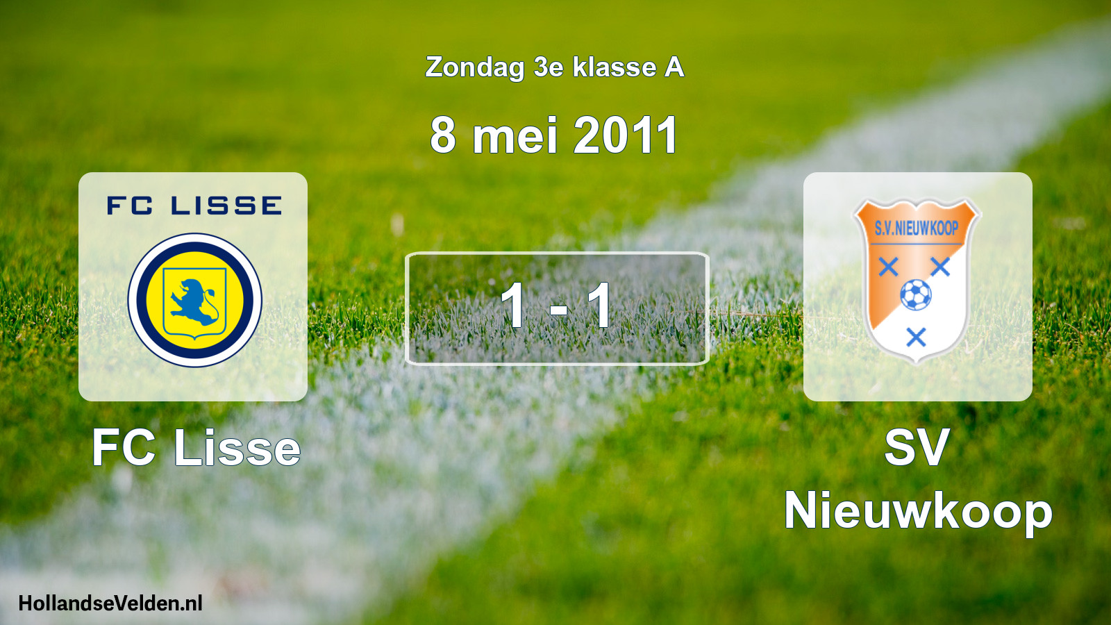 Total number of matches played: FC Lisse - SV Nieuwkoop 1 - 1 (8 May 2011)