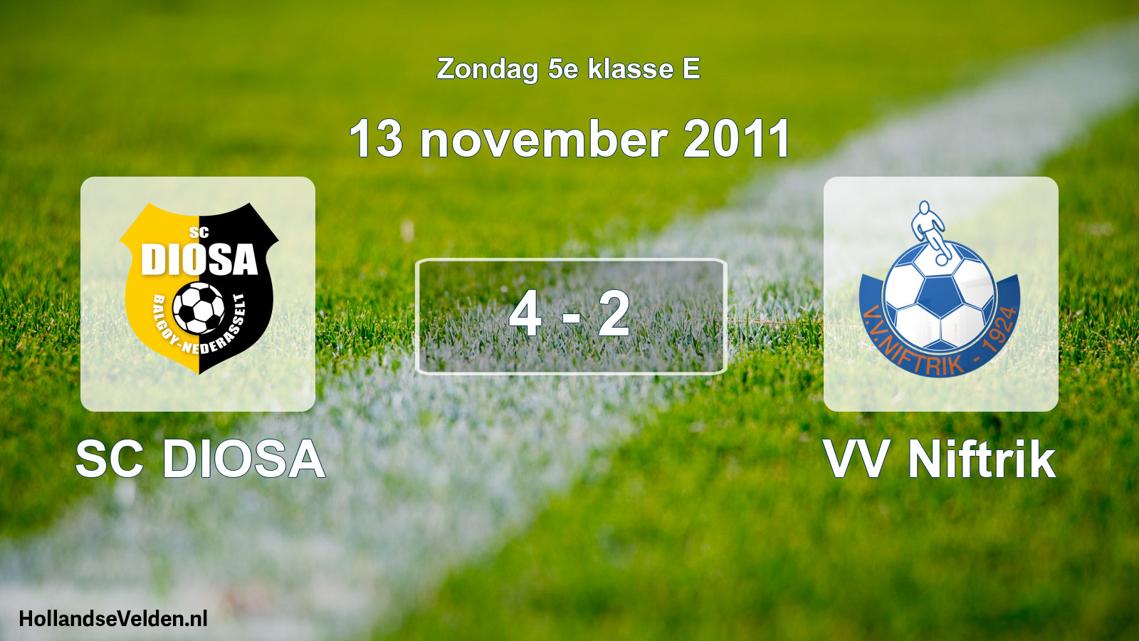 Total number of matches played: SC DIOSA - VV Niftrik 4 - 2 (13 November 2011)