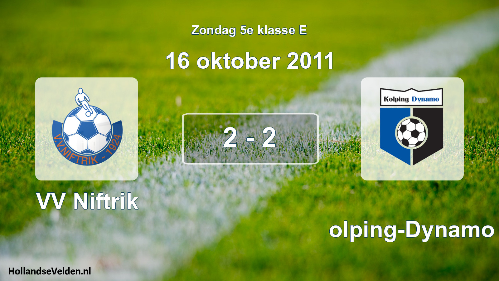Total number of matches played: VV Niftrik - Kolping-Dynamo 2 - 2 (16 October 2011)