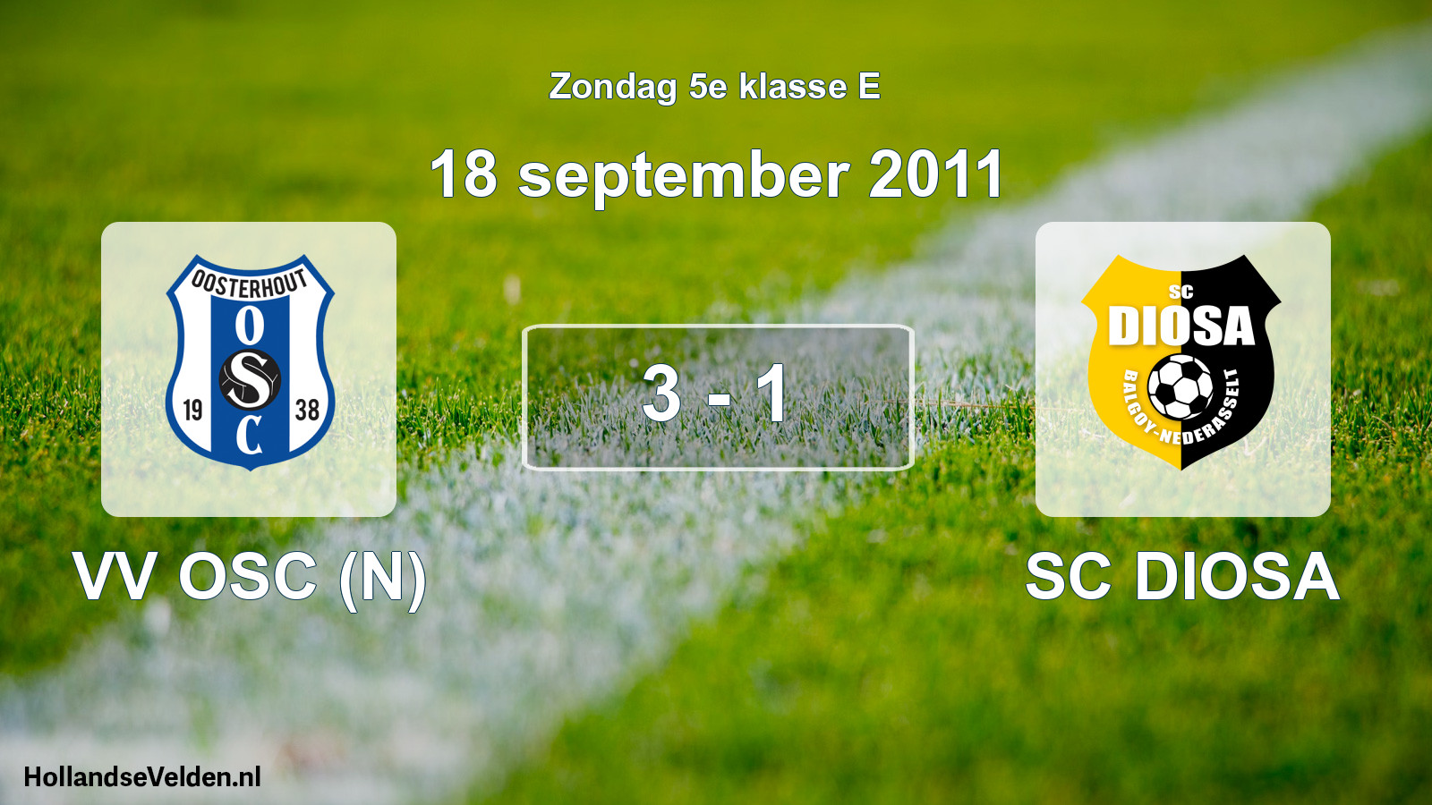 Total number of matches played: VV OSC (N) - SC DIOSA 3 - 1 (18 September 2011)