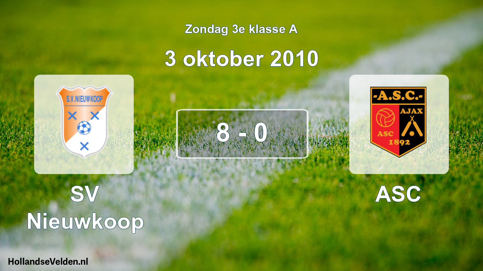 Total number of matches played: SV Nieuwkoop - ASC 8 - 0 (3 October 2010)