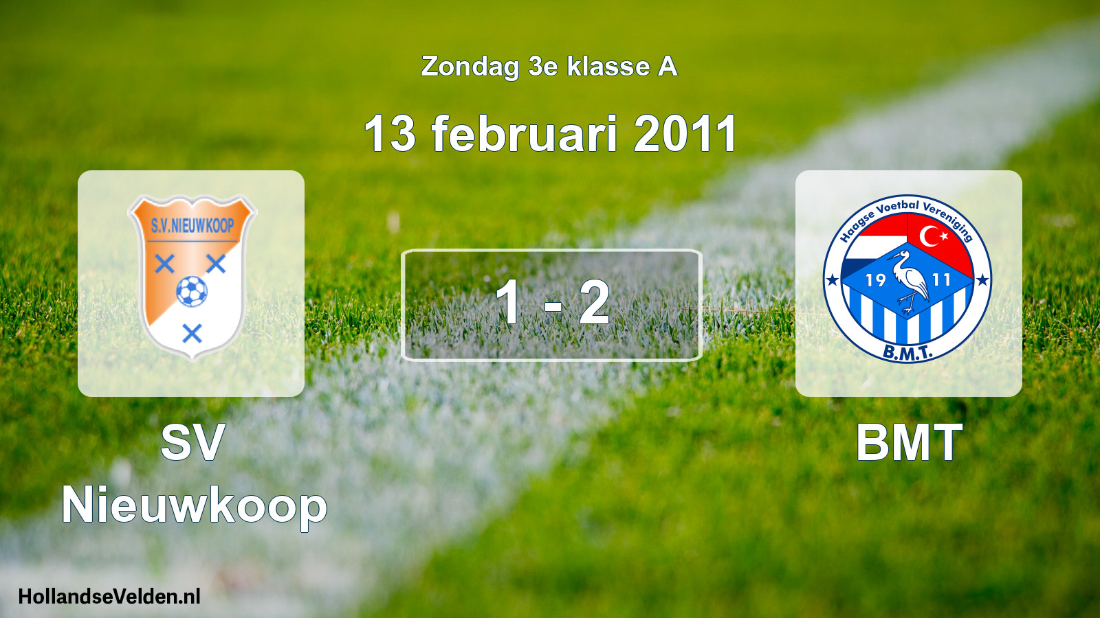 Total number of matches played: SV Nieuwkoop - BMT 1 - 2 (13 February 2011)