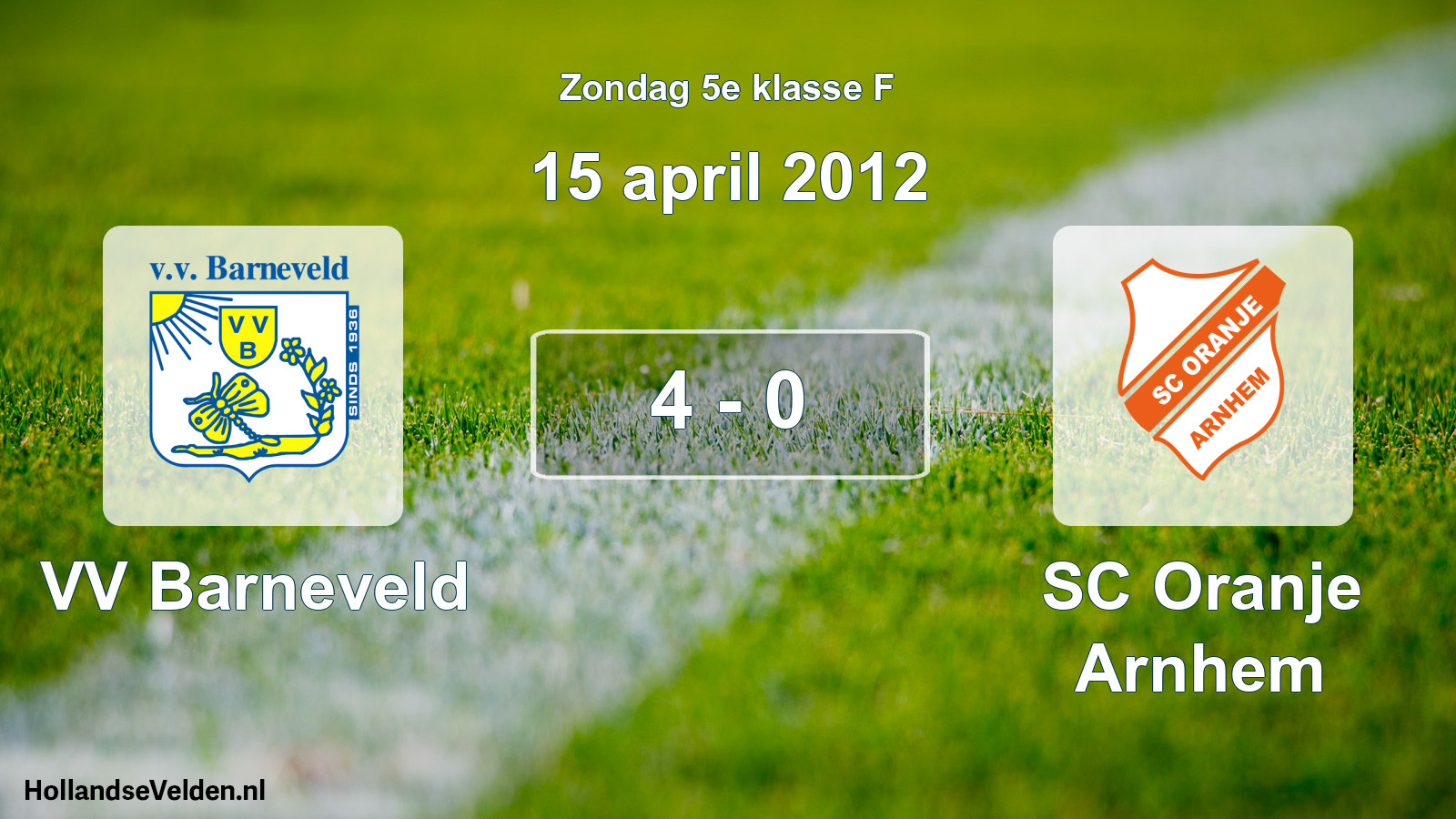 Total number of matches played: VV Barneveld - SC Oranje Arnhem 4 - 0 (15 April 2012)