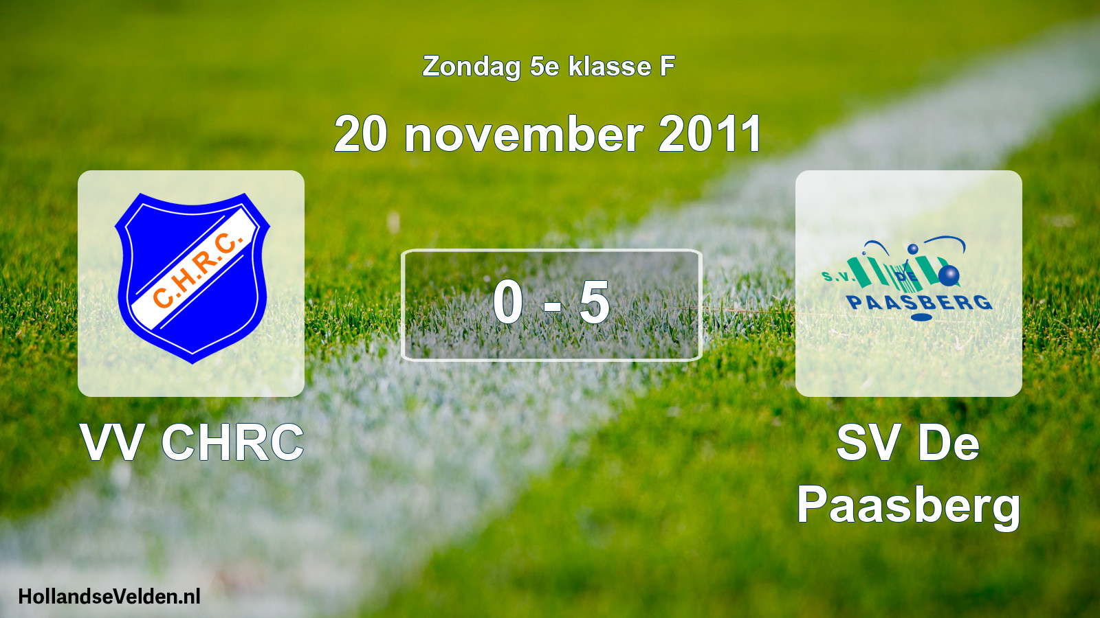 Total number of matches played: VV CHRC - SV De Paasberg 0 - 5 (20 November 2011)