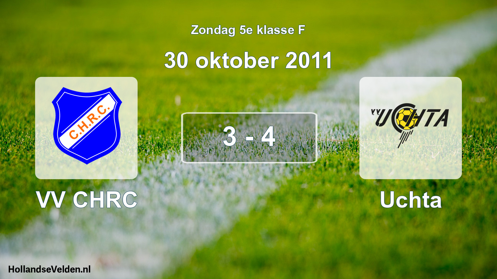 Total number of matches played: VV CHRC - Uchta 3 - 4 (30 October 2011)