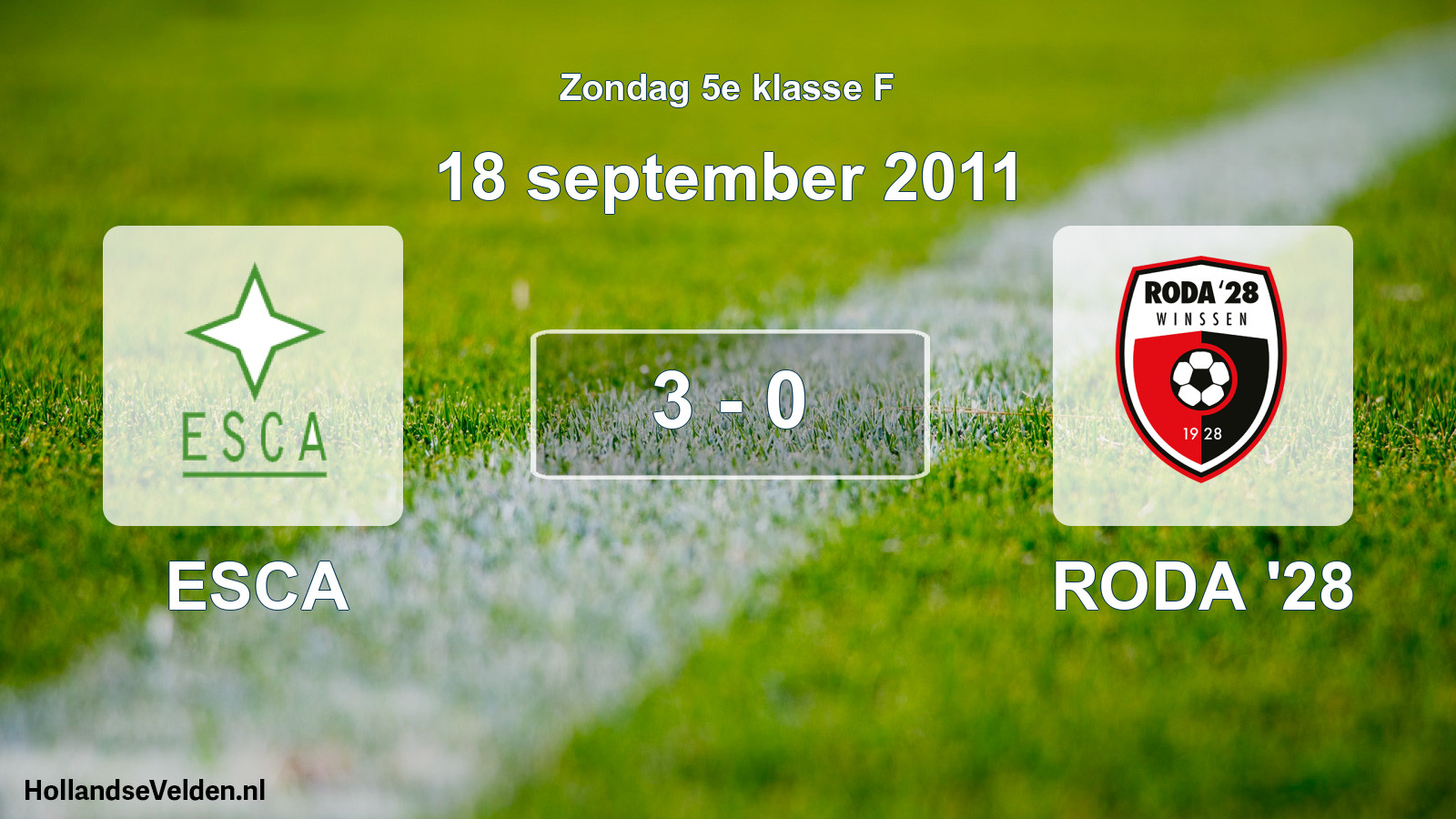Total number of matches played: ESCA - RODA '28 3 - 0 (18 September 2011)