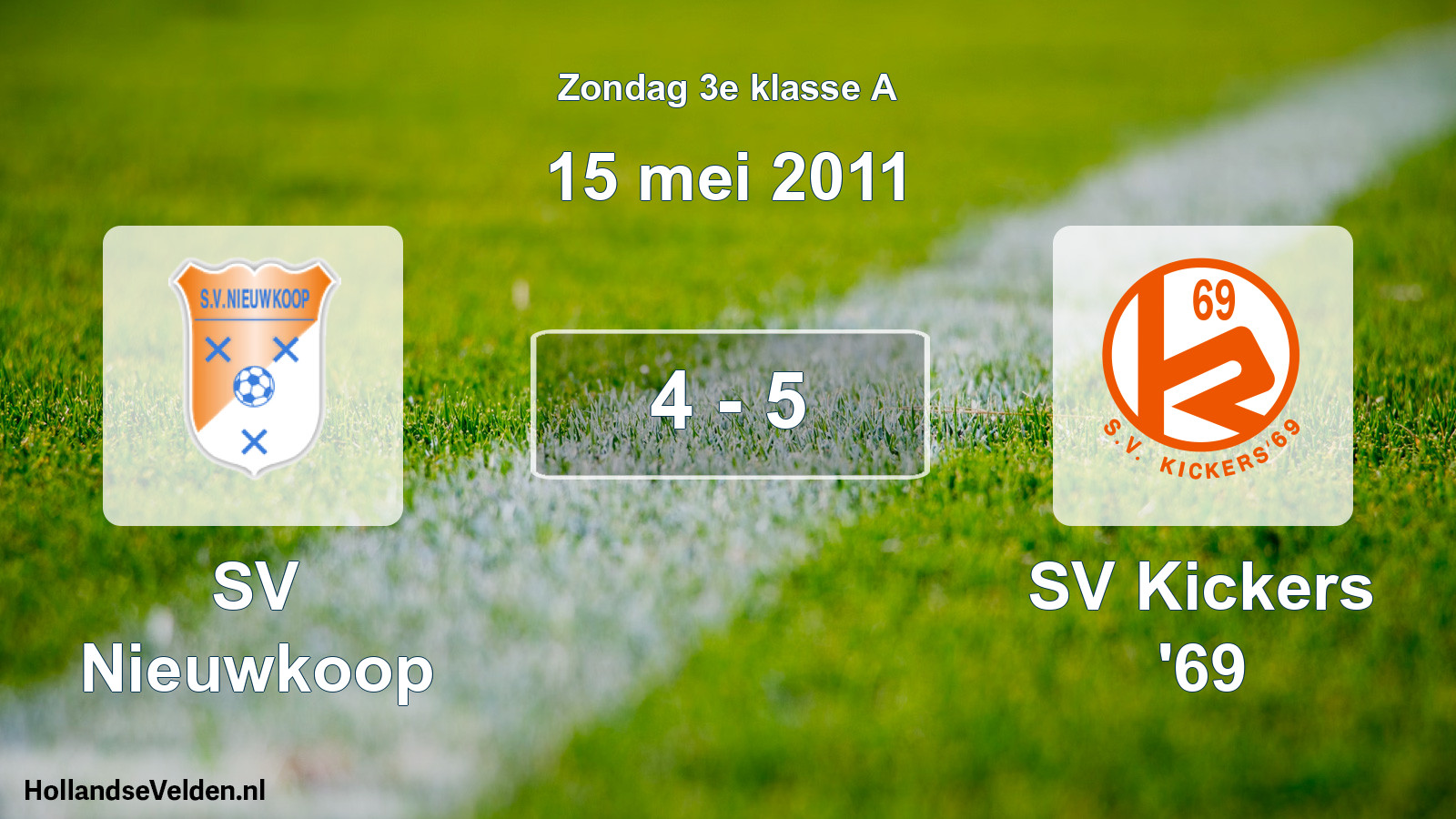 Total number of matches played: SV Nieuwkoop - SV Kickers '69 4 - 5 (15 May 2011)