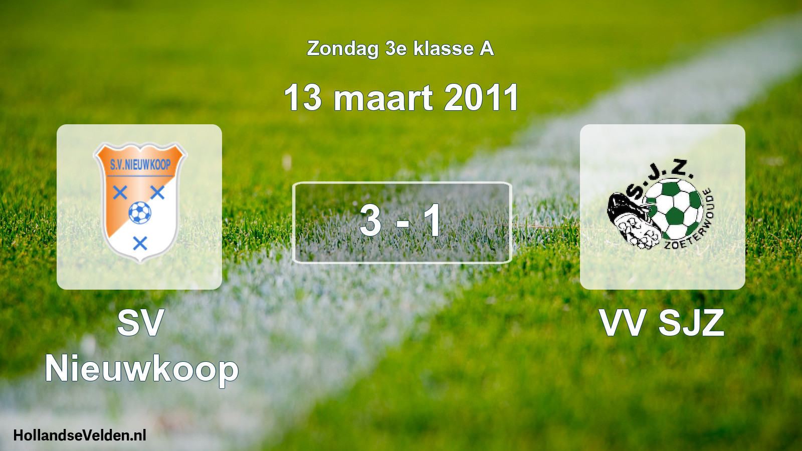 Total number of matches played: SV Nieuwkoop - VV SJZ 3 - 1 (13 March 2011)