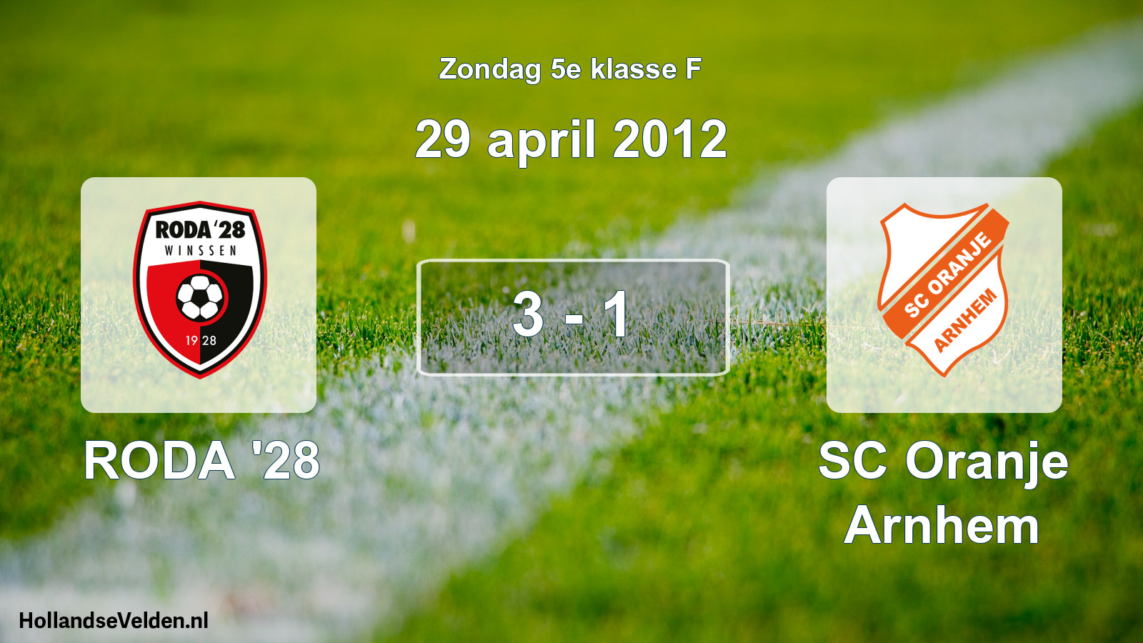 Total number of matches played: RODA '28 - SC Oranje Arnhem 3 - 1 (29 April 2012)